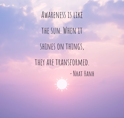 Awareness is like the sun.